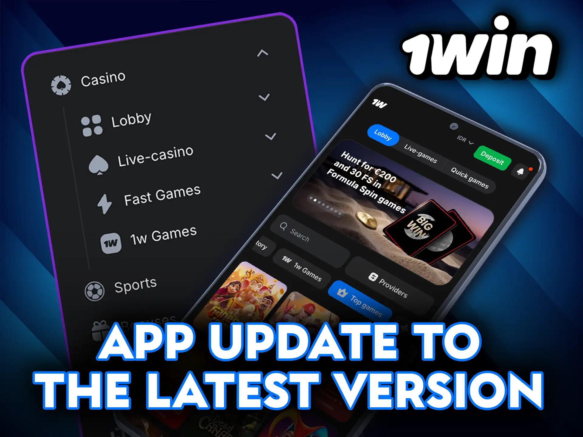 1Win app update to the latest version for better performance.