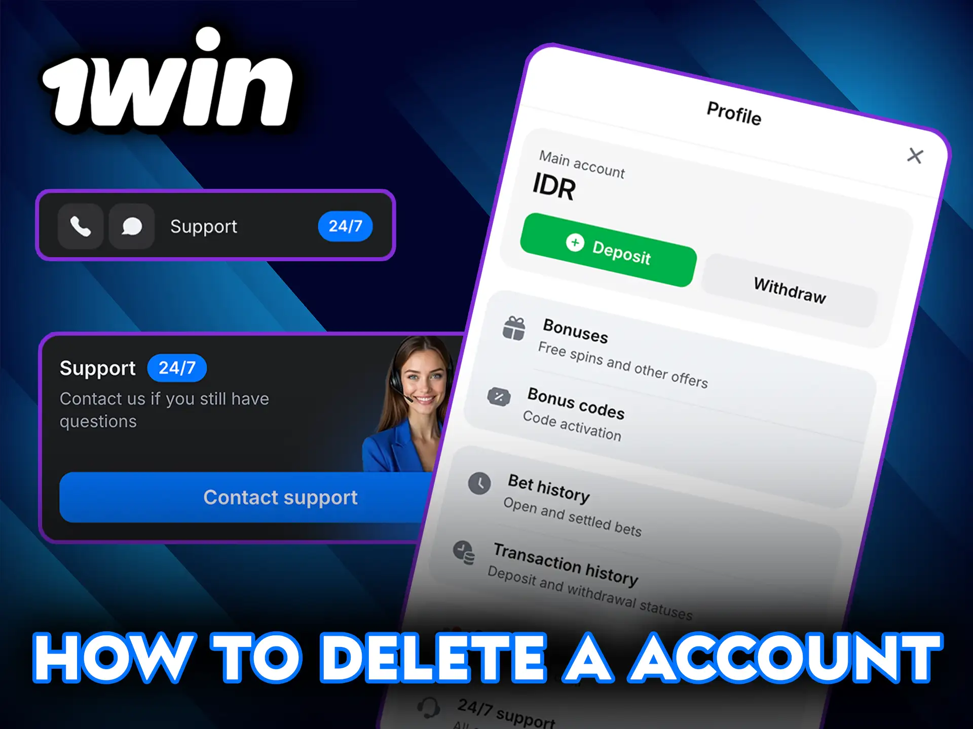 How to delete your 1Win account if needed.