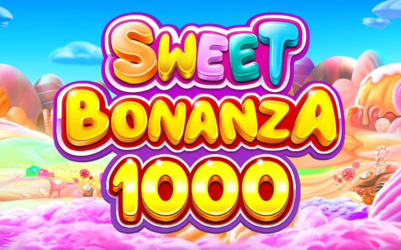 Sweet Bonanza 1000 only at 1Win.