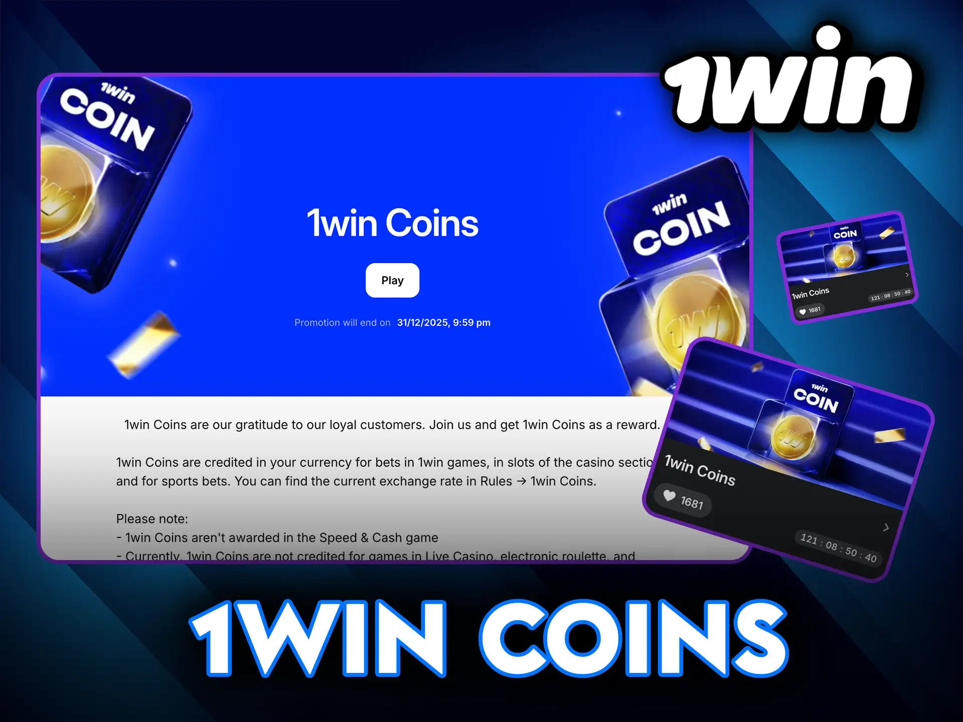 Collect and use 1Win Coins for extra rewards.